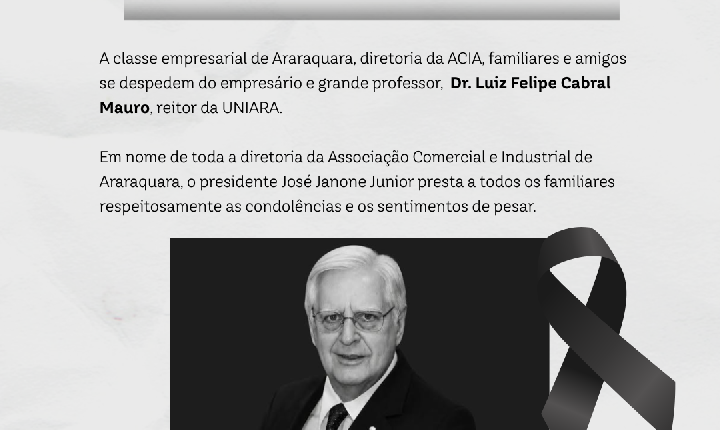 Falecimento do Empresário Professor Dr. Luiz Felipe Cabral Mauro
